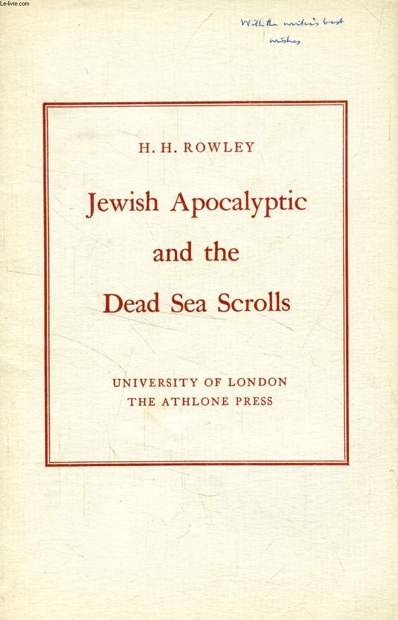 JEWISH APOCALYPTIC AND THE DEAD SEA SCROLLS