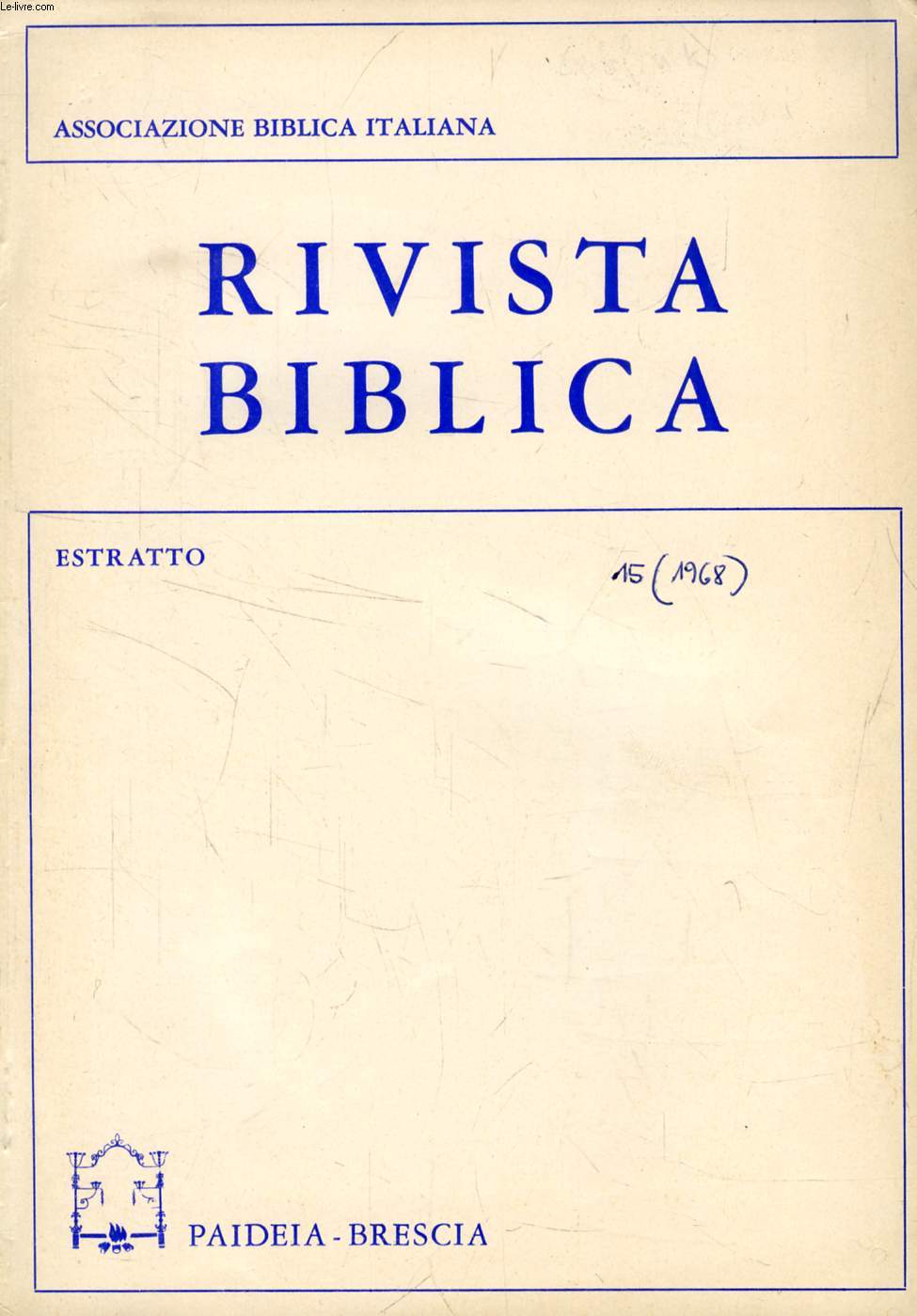 RIVISTA BIBLICA, 15, 1968, ESTRATTO, RILIEVI SULLA TRADIZIONE DELL'ALLEANZA CON I PATRIARCHI