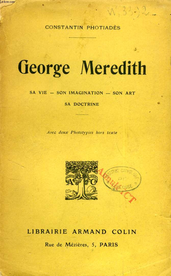 GEORGE MEREDITH (Sa vie, Son imagination, Son art, Sa doctrine)