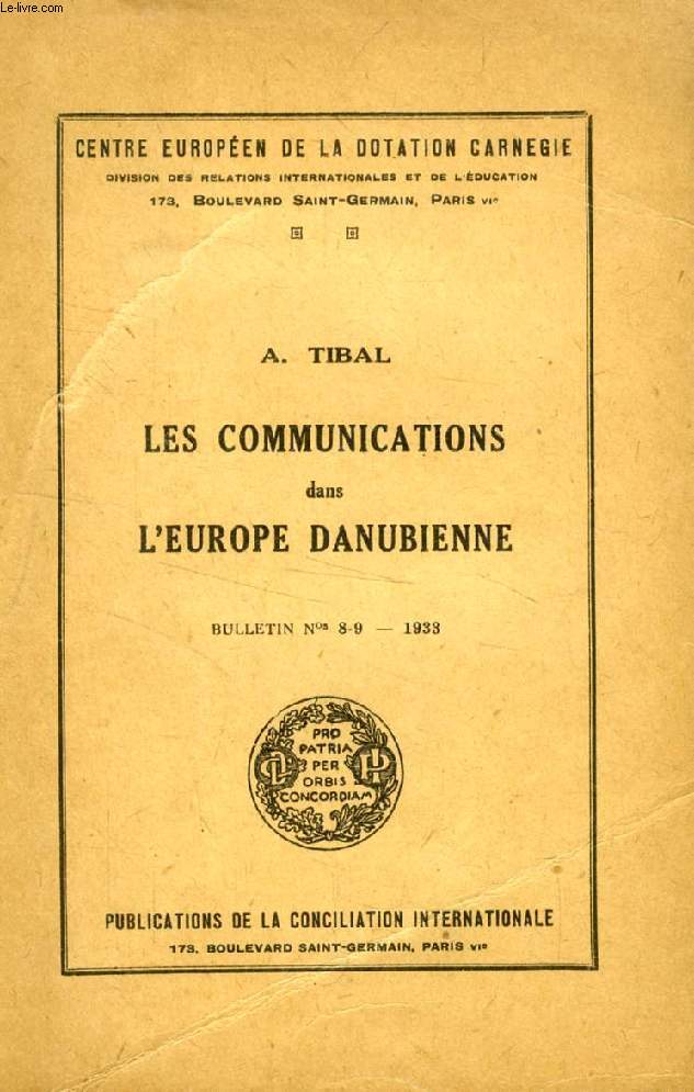 LES COMMUNICATIONS DANS L'EUROPE DANUBIENNE, BULLETIN N 8-9, 1933
