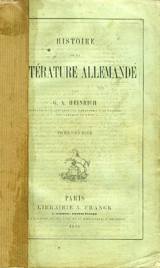 HISTOIRE DE LA LITTERATURE ALLEMANDE, TOME I