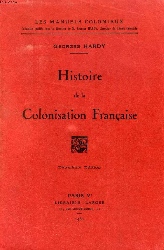 HISTOIRE DE LA COLONISATION FRANCAISE