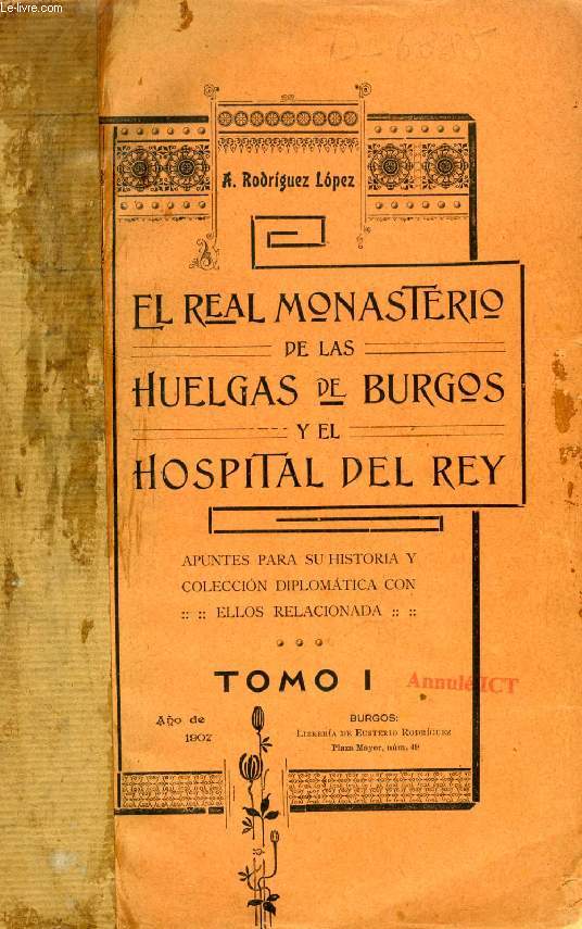 EL REAL MONASTERIO DE LAS HUELGAS DE BURGOS Y DEL HOSPITAL DEL REY, 2 TOMOS