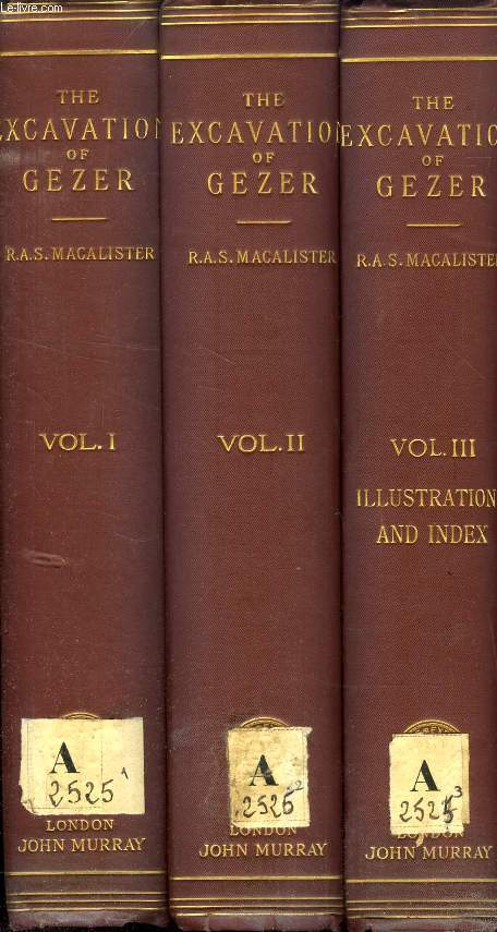 THE EXCAVATION OF GEZER, 1902-1905 AND 1907-1909, 3 VOLUMES