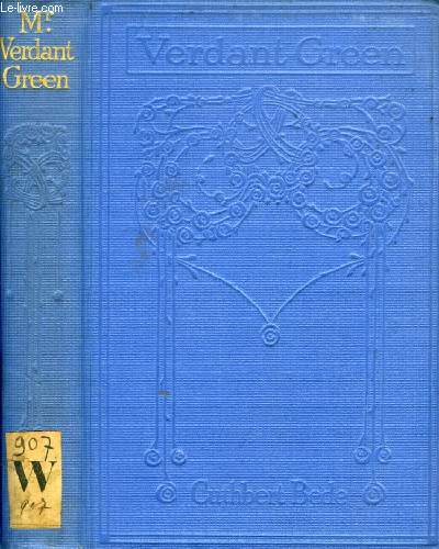 THE ADVENTURES OF Mr. VERDANT GREEN, AN OXFORD FRESHMAN