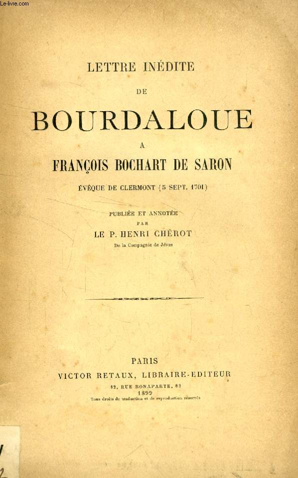 LETTRE INEDITE DE BOUDALOUE A FRANCOIS BOCHART DE SARON EVEQUE DE CLERMONT (5 SEPT. 1701)