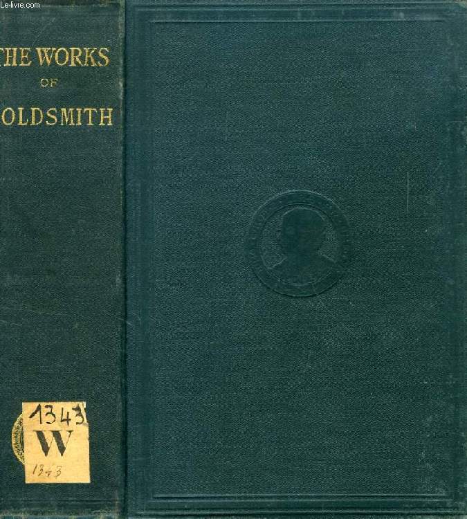THE MISCELLANEOUS WORKS OF OLIVER GOLDSMITH