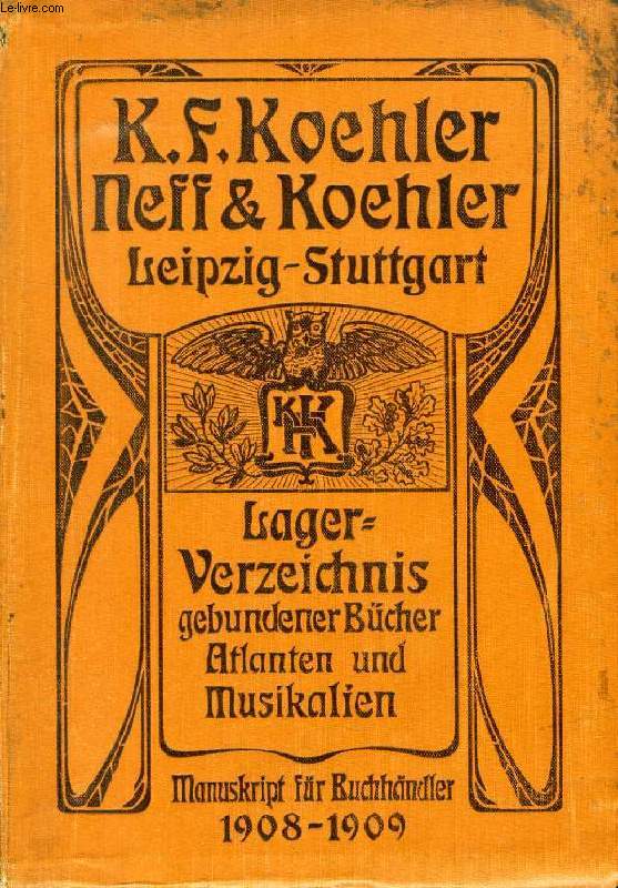 LAGER-VERZEICHNIS GEBUNDENER BCHER, ATLANTEN UND MUSIKALEN, 1908-1909 (NEFF & KOEHLER, STUTTGART)