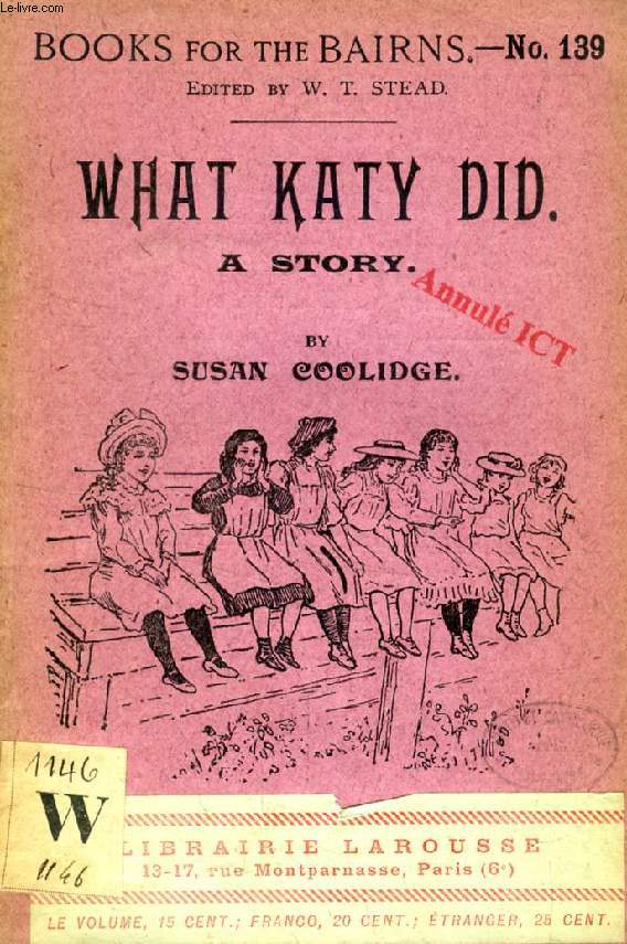 WHAT KATY DID, A STORY (BOOKS FOR THE BAIRNS, 139)