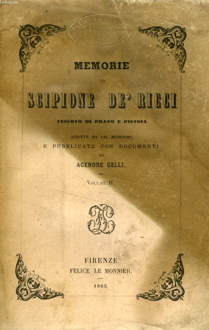 MEMORIE DI SCIPIONE DE' RICCI, VESCOVO DI PRATO E PISTOIA, VOLUME II