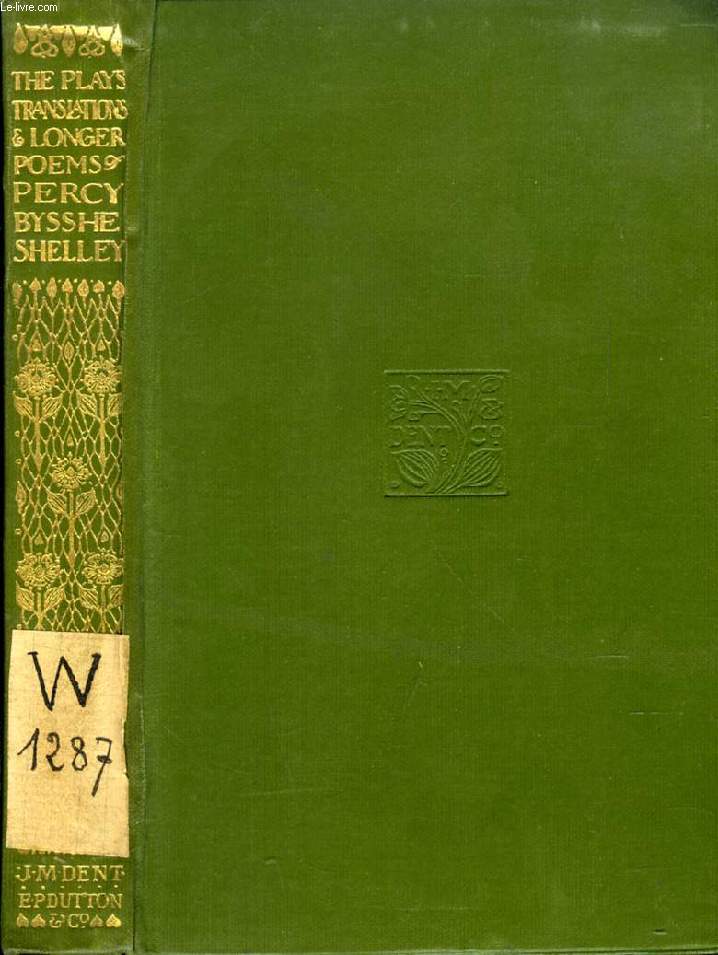 THE POETICAL WORKS OF PERCY BYSSHE SHELLEY, VOL. II, PLAYS TRANSLATIONS & LONGER POEMS