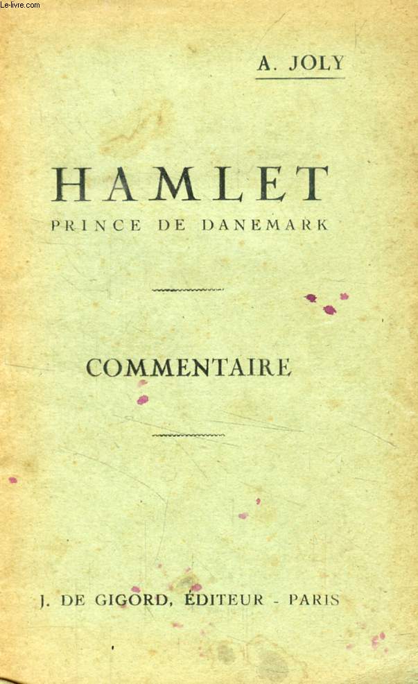 HAMLET, PRINCE DE DANEMARK, COMMENTAIRE