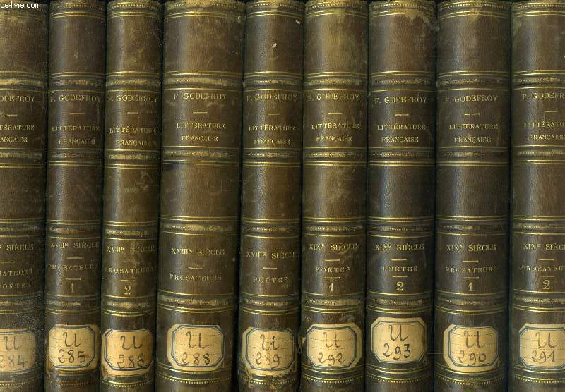 HISTOIRE DE LA LITTERATURE FRANCAISE DEPUIS LE XVIe SIECLE JUSQU'A NOS JOURS, 9 VOLUMES (INCOMPLET)