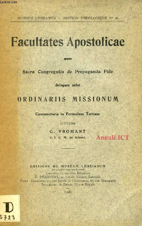 FACULTATES APOSTOLICAE QUAS SACRA CONGREGATIO DE PROPAGANDA FIDE DELEGARE SOLET ORDINARIIS MISSIONUM