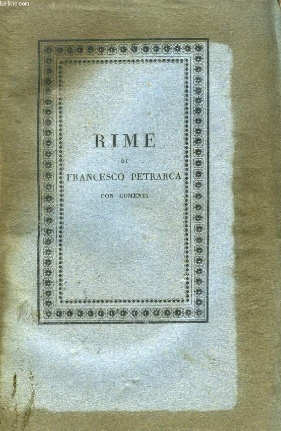 RIME DI FRANCESCO PETRARCA, VOLUME II, PARTE I
