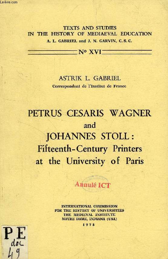 PETRUS CESARIS WAGNER AND JOHANNES STOLL: FIFTEENTH-CENTURY PRINTERS AT THE UNIVERSITY OF PARIS