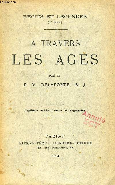 A TRAVERS LES AGES (RECITS ET LEGENDES, 3e SERIE)