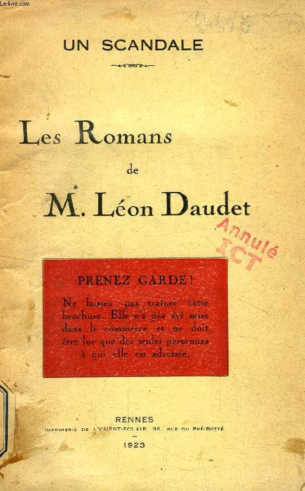 LES ROMANS DE M. LEON DAUDET (UN SCANDALE)