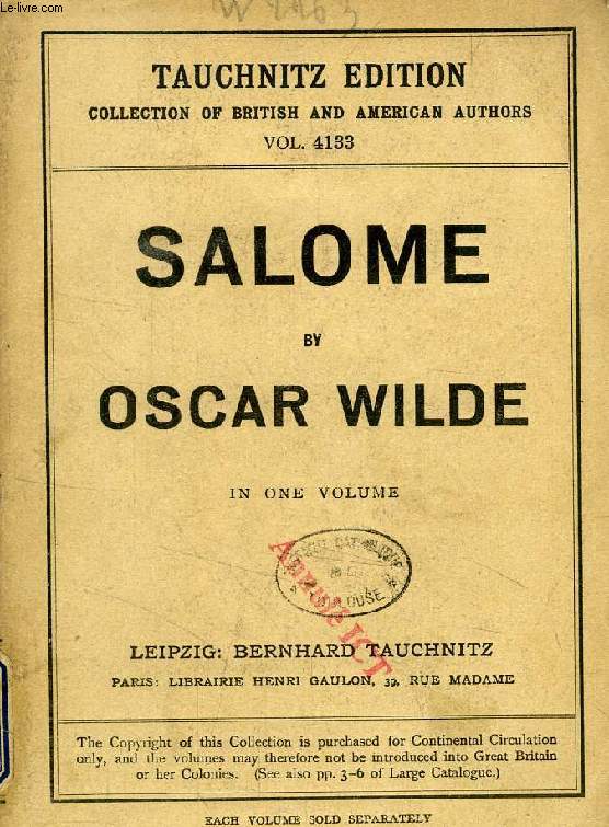 SALOME, A TRAGEDY IN ONE ACT (COLLECTION OF BRITISH AND AMERICAN AUTHORS, VOL. 4133)