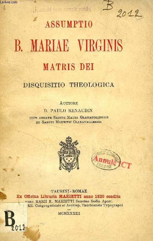 ASSUMPTIO B. MARIAE VIRGINIS MATRIS DEI, DISQUISITIO THEOLOGICA