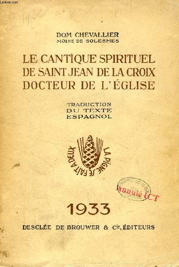 LE CANTIQUE SPIRITUEL DE SAINT JEAN DE LA CROIX DOCTEUR DE L'EGLISE