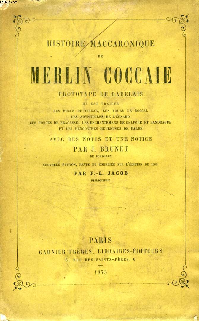 HISTOIRE MACCARONIQUE DE MERLIN COCCAIE, PROTOTYPE DE RABELAIS