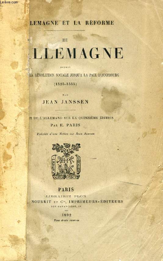 L'ALLEMAGNE DEPUIS LA FIN DE LA REVOLUTION SOCIALE JUSQU'A LA PAIX D'AUGSBOURG (1525-1555) (L'ALLEMAGNE ET LA REFORME, III)