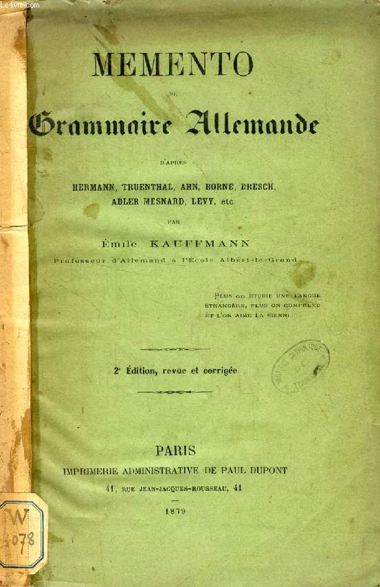 MEMENTO DE GRAMMAIRE ALLEMANDE, D'APRES HERMANN, TRUENTHAL, AHN, BORNE, ADLER MESNARD, LEVY, Etc.