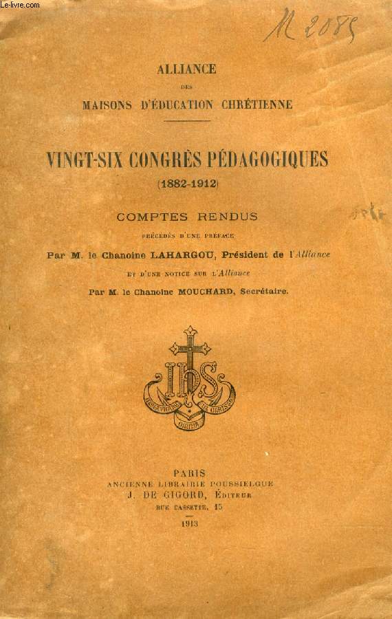 VINGT-SIX CONGRES PEDAGOGIQUES (1882-1912), COMPTES RENDUS