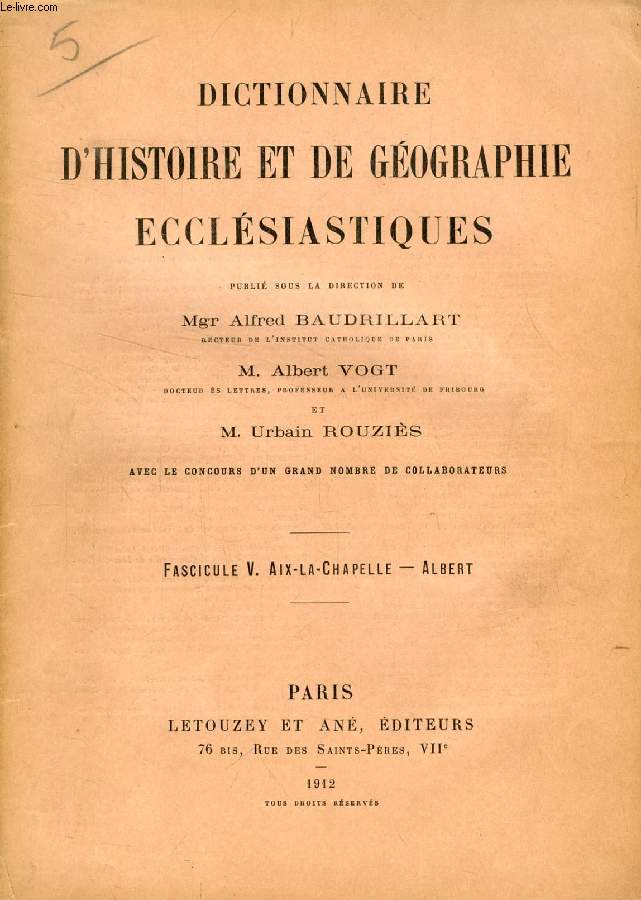 DICTIONNAIRE D'HISTOIRE ET DE GEOGRAPHIE ECCLESIASTIQUES, FASC. V, AIX-LA-CHAPELLE - ALBERT