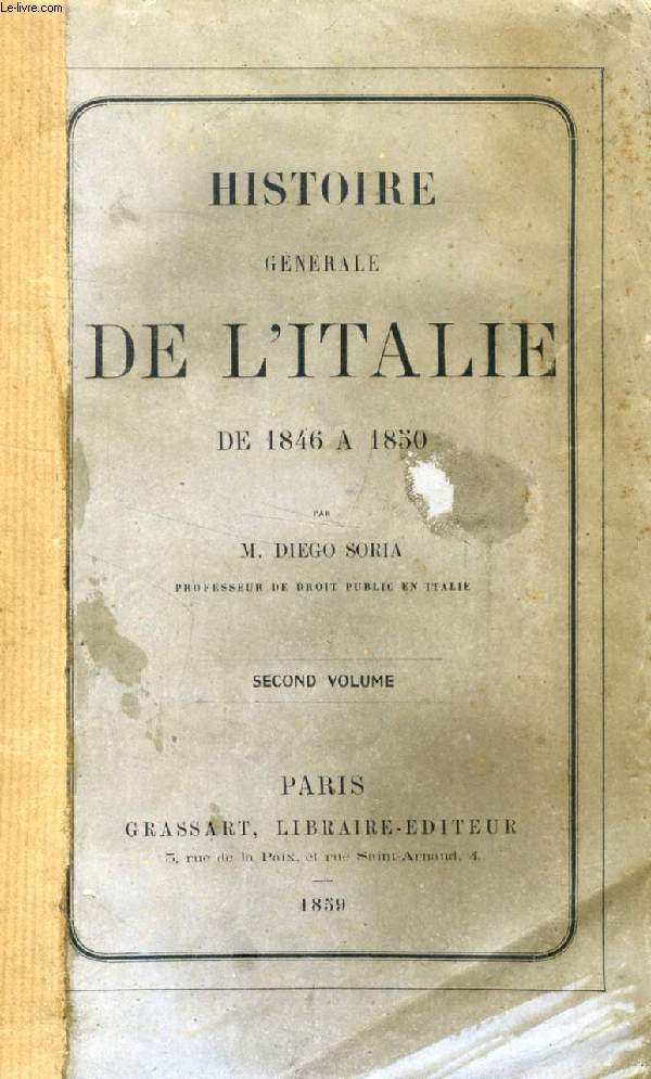 HISTOIRE GENERALE DE L'ITALIE DE 1846 A 1850, VOL. II