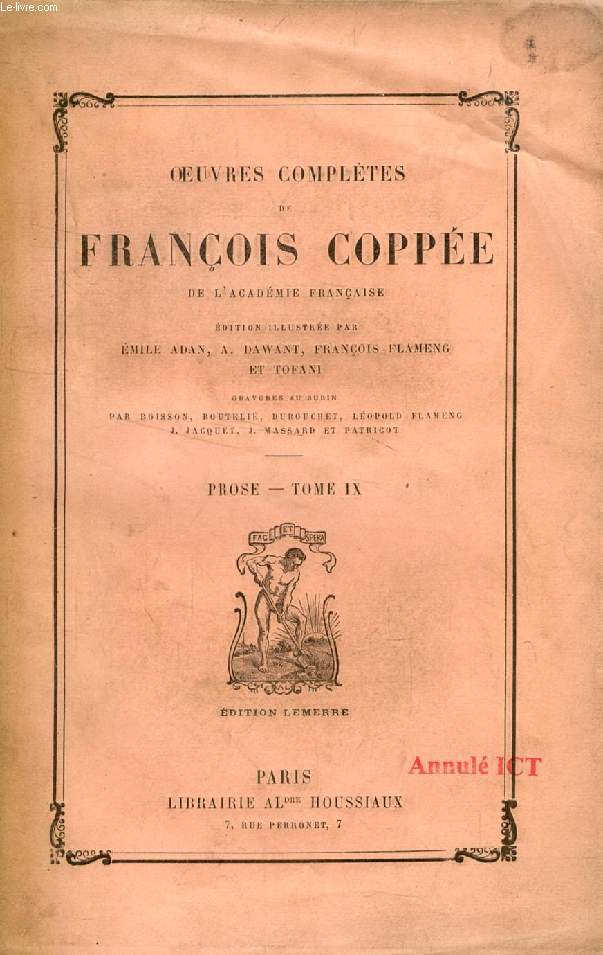 OEUVRES COMPLETES DE FRANCOIS COPPEE DE L'ACADEMIE FRANCAISE, PROSE, TOME IX