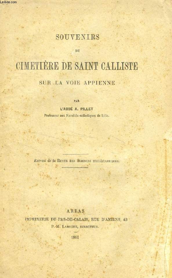 SOUVENIRS DU CIMETIERE DE SAINT CALLISTE (CALIXTE) SUR LA VOIE APPIENNE (TIRE A PART)