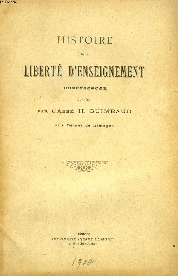 HISTOIRE DE LA LIBERTE D'ENSEIGNEMENT, CONFERENCES
