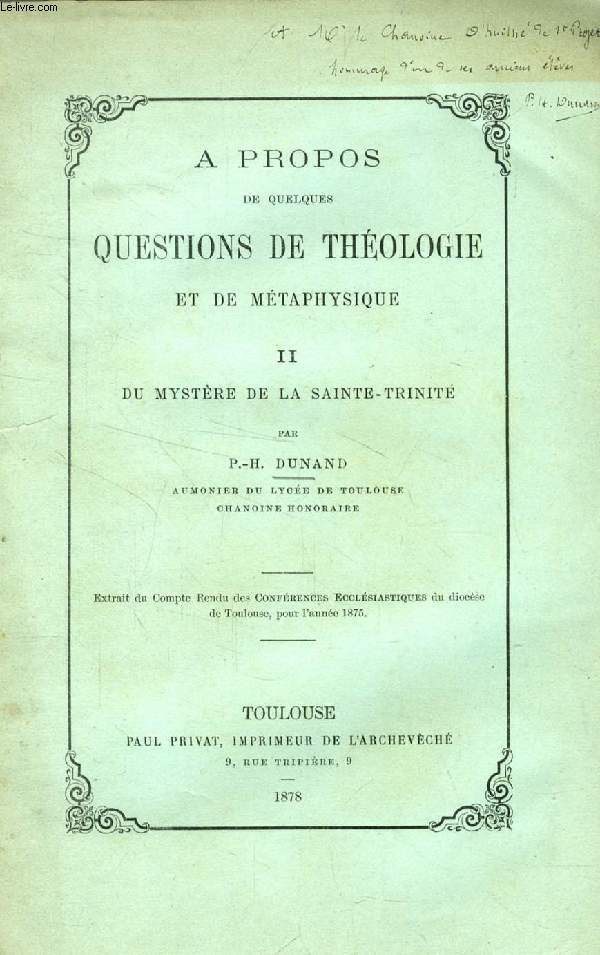 A PROPOS DE QUELQUES QUESTIONS DE THEOLOGIE ET DE METAPHYSIQUE, II, DU MYSTERE DE LA SAINTE-TRINITE (TIRE A PART)