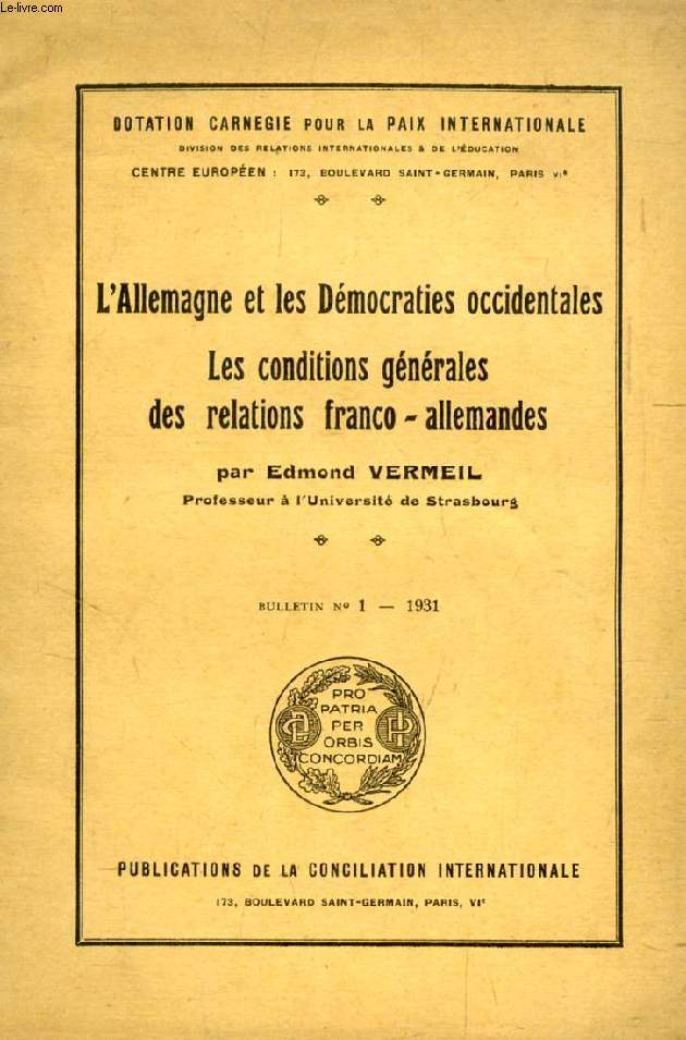 L'ALLEMAGNE ET LES DEMOCRATIES OCCIDENTALES, LES CONDITIONS GENERALES DES RELATIONS FRANCO-ALLEMANDES