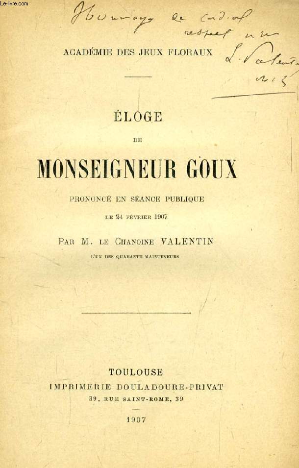 ELOGE DE Mgr GOUX, PRONONCE EN SEANCE PUBLIQUE LE 24 FEV. 1907