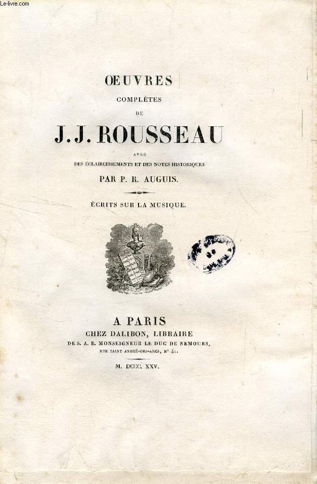 OEUVRES COMPLETES DE J. J. ROUSSEAU, TOME XV, ECRITS SUR LA MUSIQUE