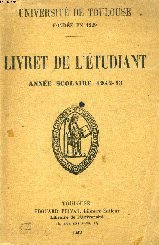 UNIVERSITE DE TOULOUSE, LIVRET DE L'ETUDIANT, ANNEE SCOLAIRE 1942-43