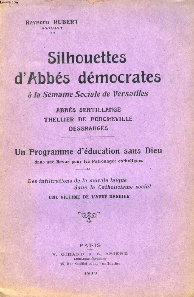 SILHOUETTES D'ABBES DEMOCRATES A LA SEMAINE SOCIALE DE VERSAILLES, ABBES SERTILLANGE, THELLIER DE PONCHEVILLE, DESGRANGES