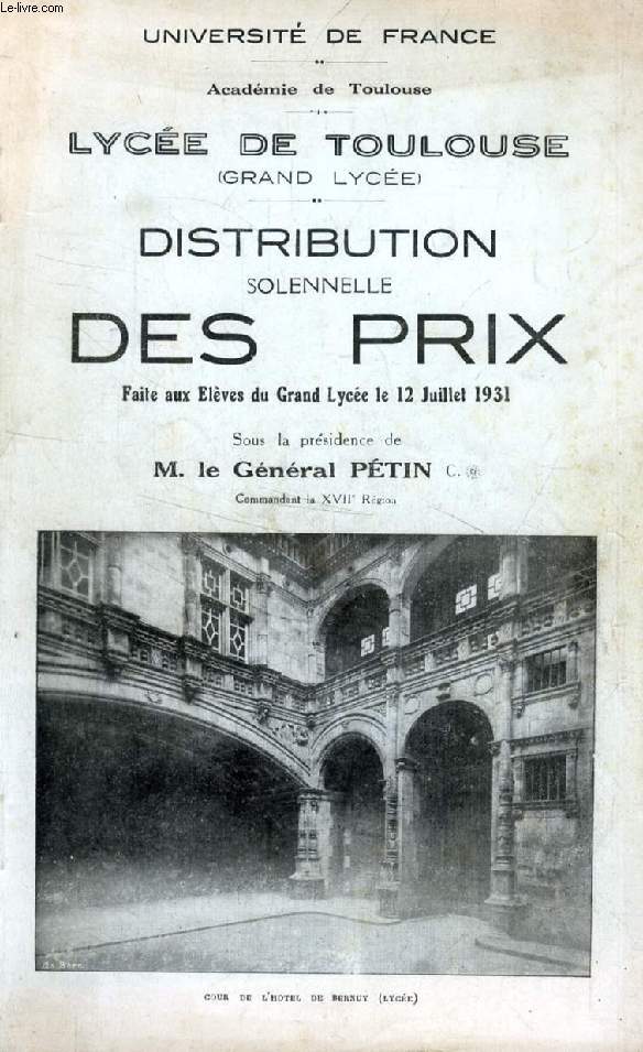 LYCEE NATIONAL DE TOULOUSE (GRAND LYCEE), DISTRIBUTION SOLENNELLE DES PRIX, 12 JUILLET 1931