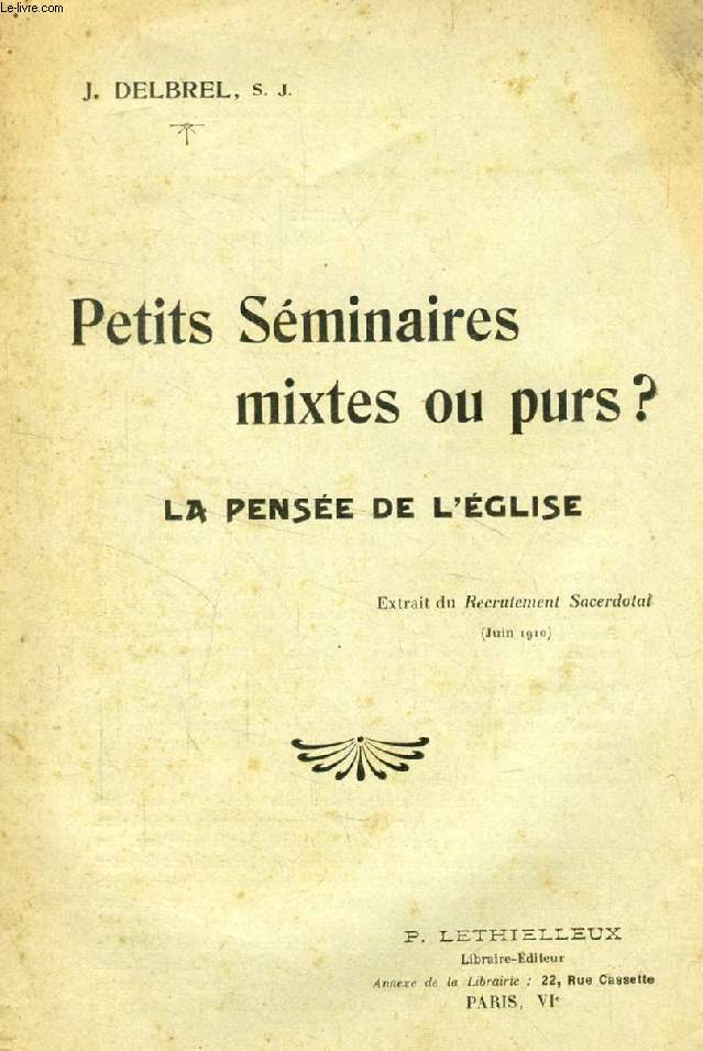 PETITS SEMINAIRES MIXTES OU PURS ?, LA PENSEE DE L'EGLISE (TIRE A PART)