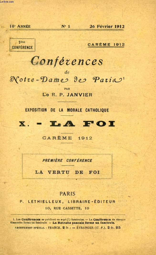 CONFERENCES DE NOTRE-DAME DE PARIS, CAREME 1912, EXPOSITION DE LA MORALE CATHOLIQUE, X, LA FOI, I, LA VERTU DE FOI