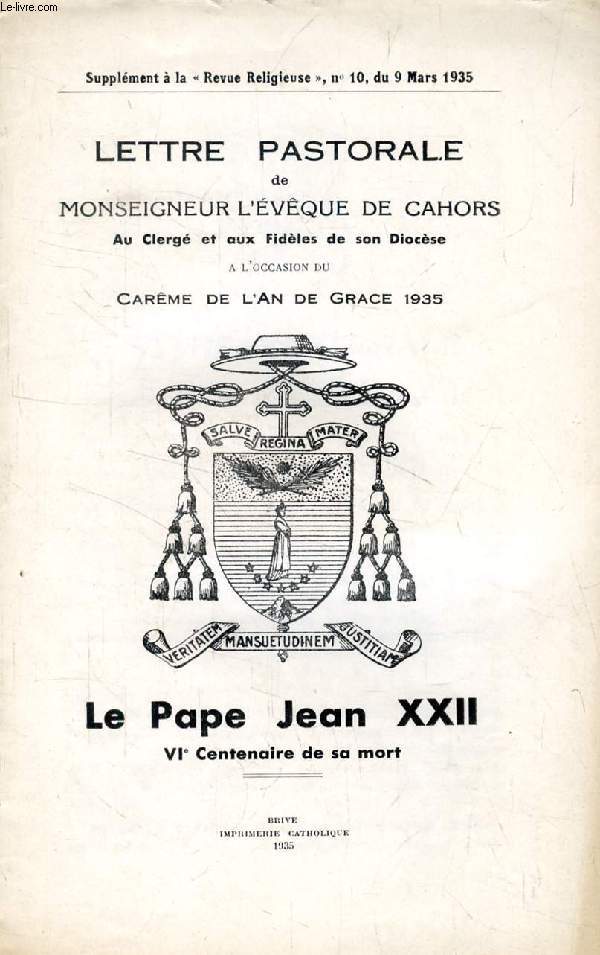 LETTRE PASTORALE de Mgr L'EVEQUE DE CAHORS A L'OCCASION DU CAREME DE L'AN DE GRACE 1935, LE PAPE JEAN XXII, VIe CENTENAIRE DE SA MORT