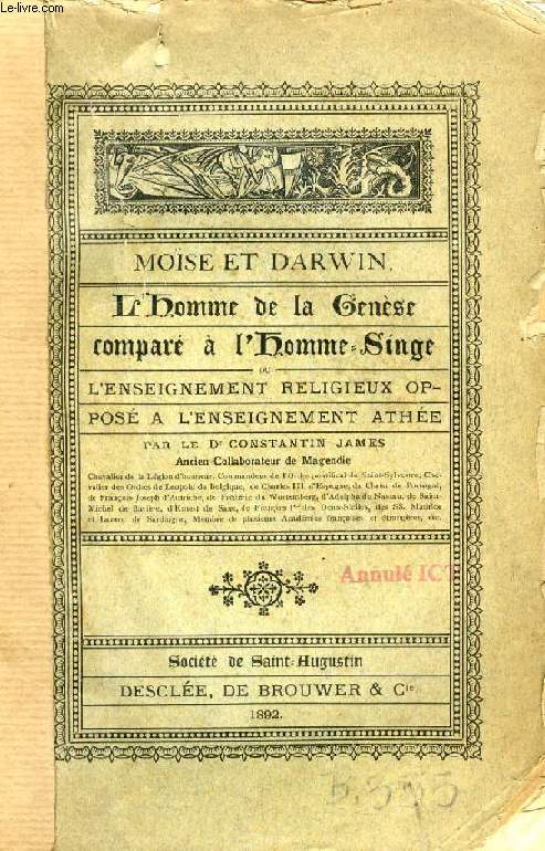 MOISE ET DARWIN, L'HOMME DE LA GENESE COMPARE A L'HOMME-SINGE, OU L'ENSEIGNEMENT RELIGIEUX OPPOSE A L'ENSEIGNEMENT ATHEE