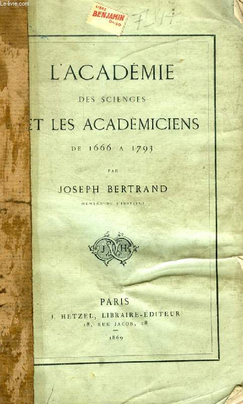 L'ACADEMIE DES SCIENCES ET LES ACADEMICIENS DE 1666  1793