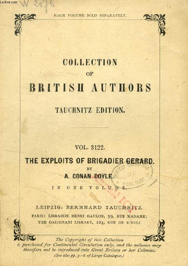 THE EXPLOITS OF BRIGADIER GERARD (TAUCHNITZ EDITION, COLLECTION OF BRITISH AND AMERICAN AUTHORS, VOL. 3122)