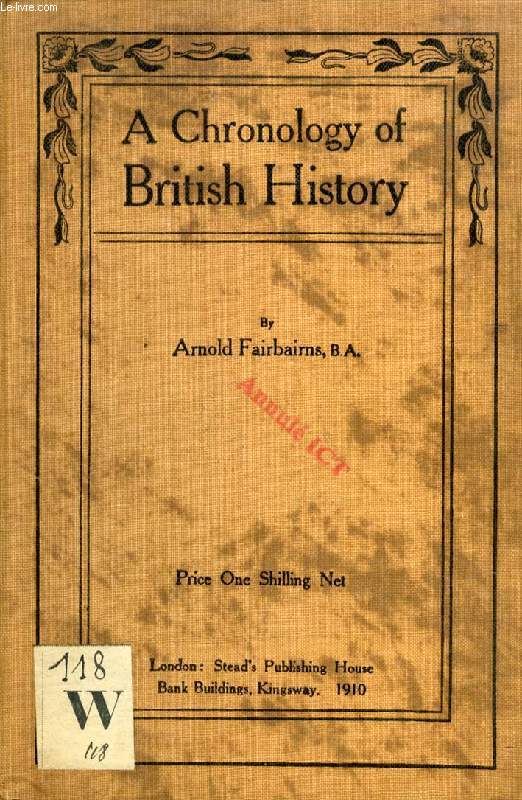A CHRONOLOGY OF BRITISH HISTORY