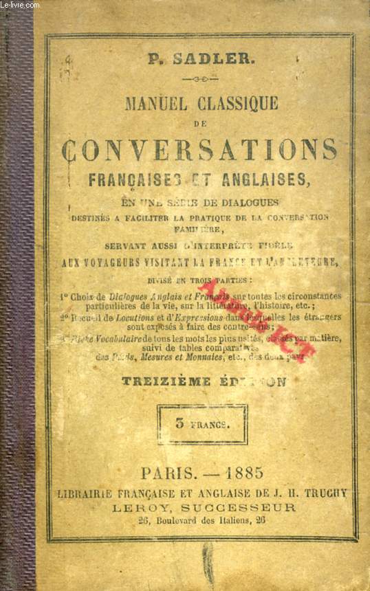 MANUEL CLASSIQUE DE CONVERSATIONS FRANCAISES ET ANGLAISES EN UNE SERIE DE DIALOGUES