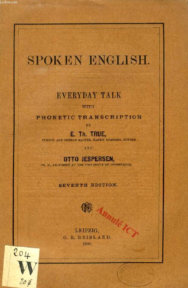 SPOKEN ENGLISH, EVERYDAY TALK WITH PHONETIC TRANSCRIPTION